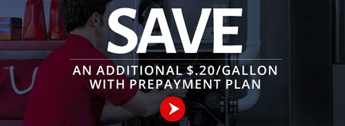 Save An Additional $.20/Gallon with Prepayment Plan